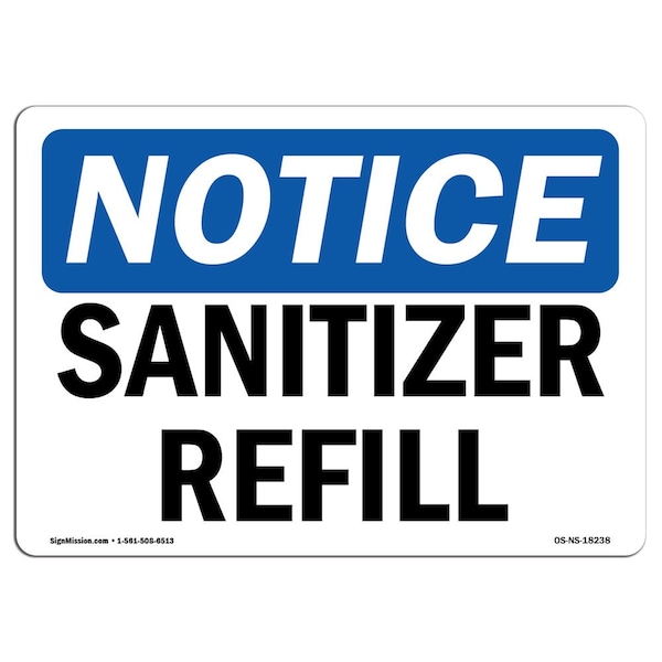 Safety Sign, OSHA Notice, 3.5" Height, Sanitizer Refill Sign, Landscape, 10PK